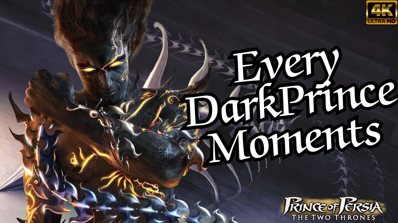 Every DarkPrince Moments in Prince of Persia:The Two Thrones [4K 60 Fps].