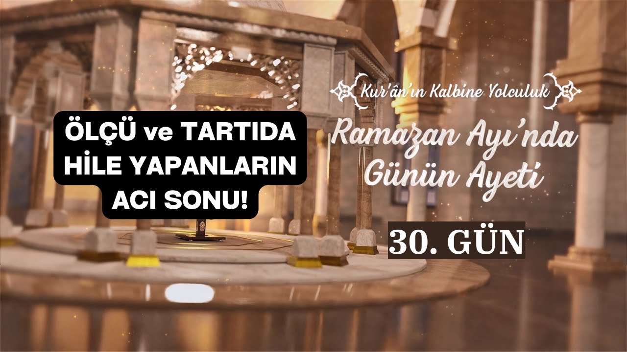 Ticarette Hilekarlığın Acı Sonu | Ramazan 30 | Ramazan 2024 | Prof. Dr. Muhittin Akgül
