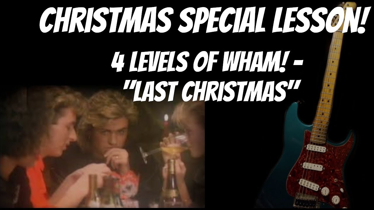 Mega Christmas Lesson!   4 Levels of Wham's 