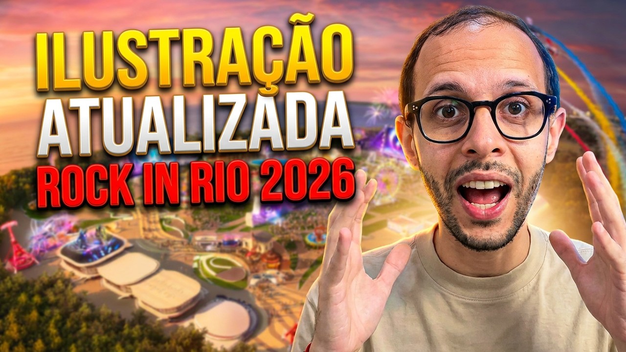 Rock In Rio 2026 - Ilustra&ccedil;&atilde;o Atualizada (Voc&ecirc; Precisa Conhecer a Cidade do Rock)