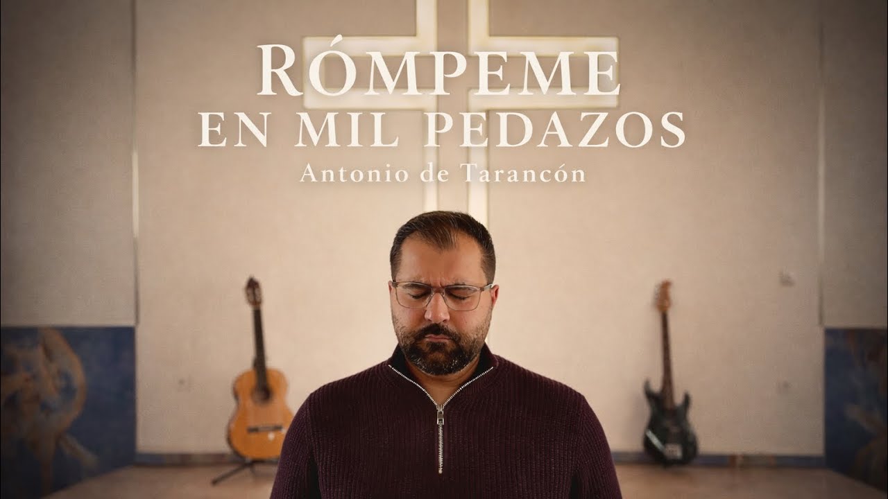 ANTONIO DE TARANCON || RÓMPEME EN MIL PEDAZOS 