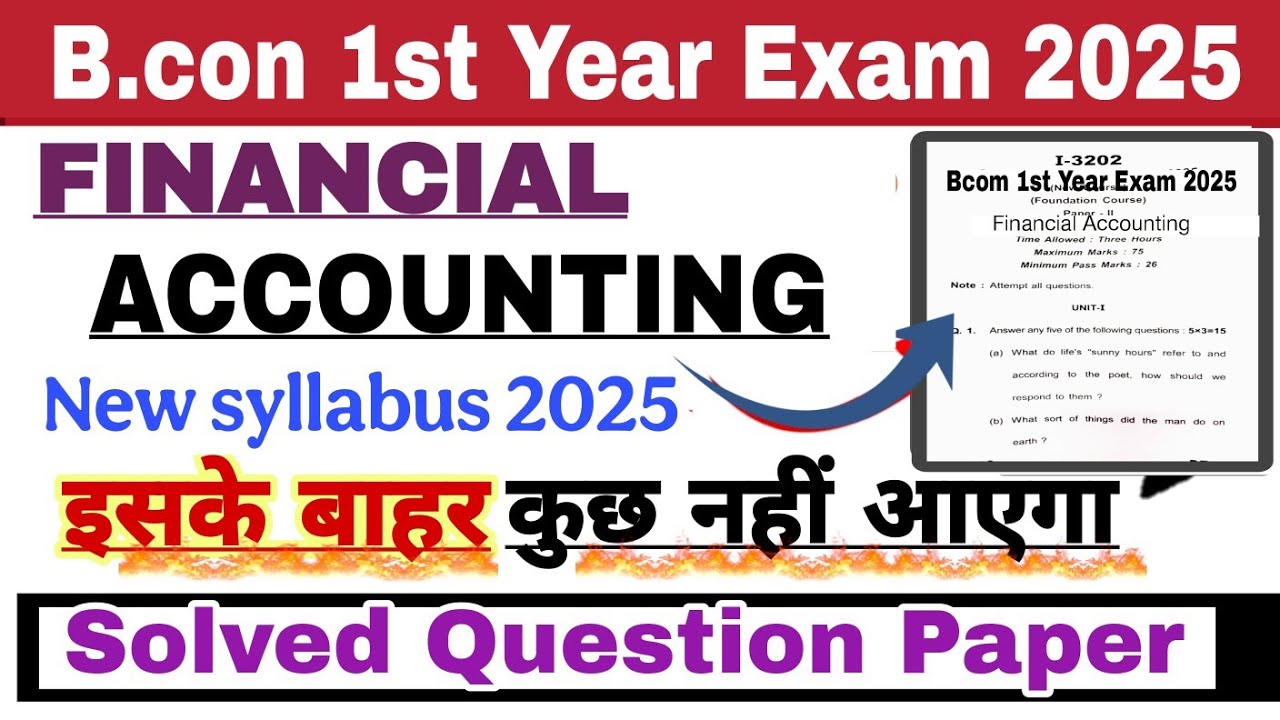 Bcom 1st Year Financial Accounting 2025 | Financial Accounting Previous year Question Paper