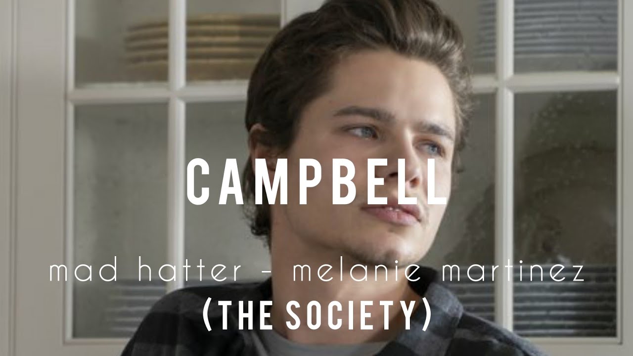 mad hatter || campbell (the society)