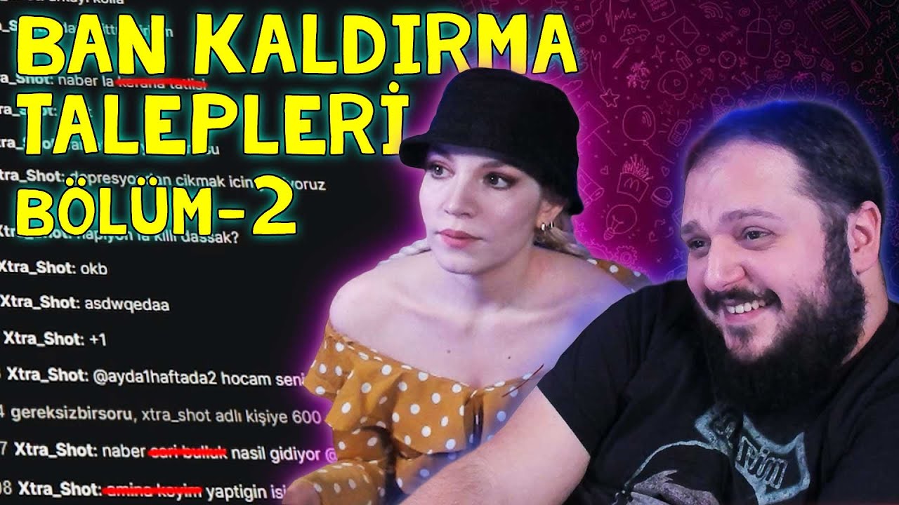 Ban Kaldırma Talepleri Bölüm 2 - Ece ve Boğaç Anlatıyor