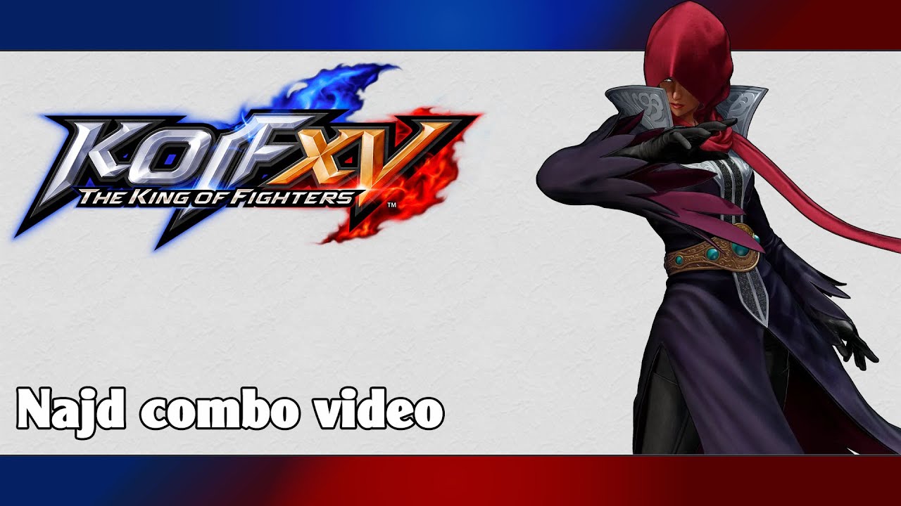 KoF XV: Najd combo video