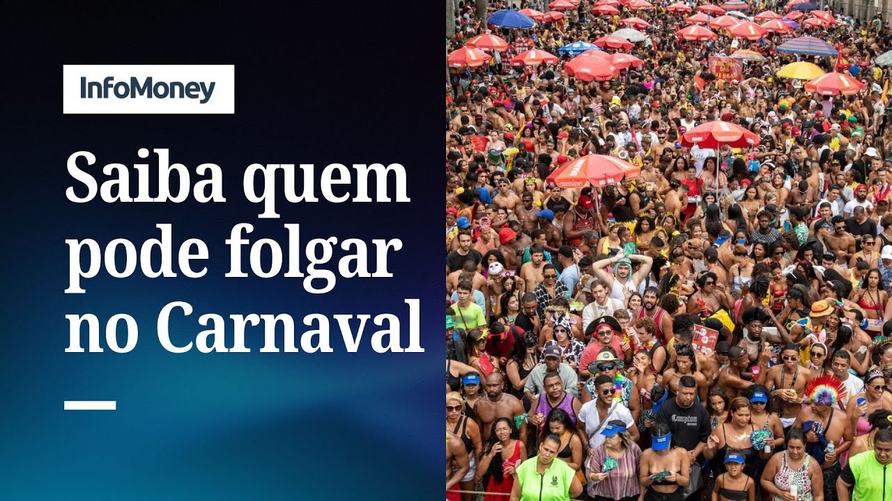 Carnaval &eacute; feriado ou ponto facultativo? Saiba quem pode folgar | InfoMoney News