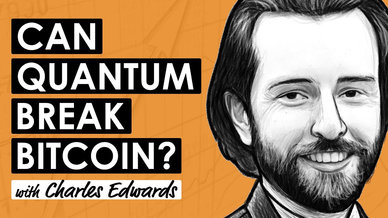 Quantum Computing and Bitcoin w/ Charles Edwards (BTC253)