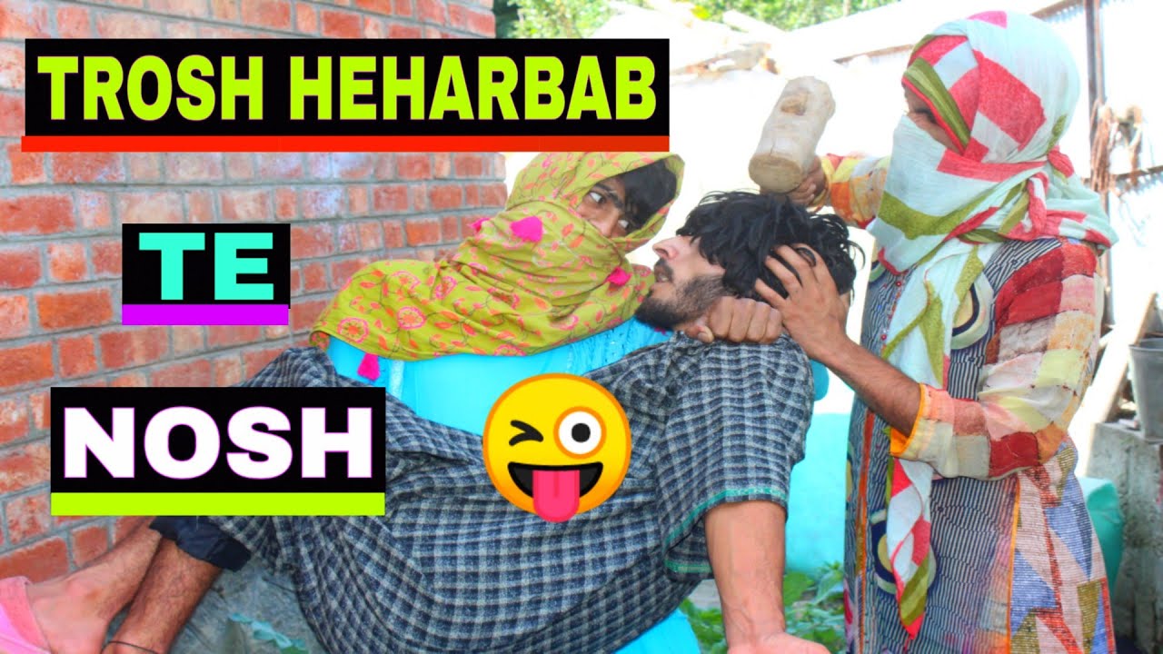 Trosh Heharbab Te Nosh Funny Video By Kashmiri Rounders