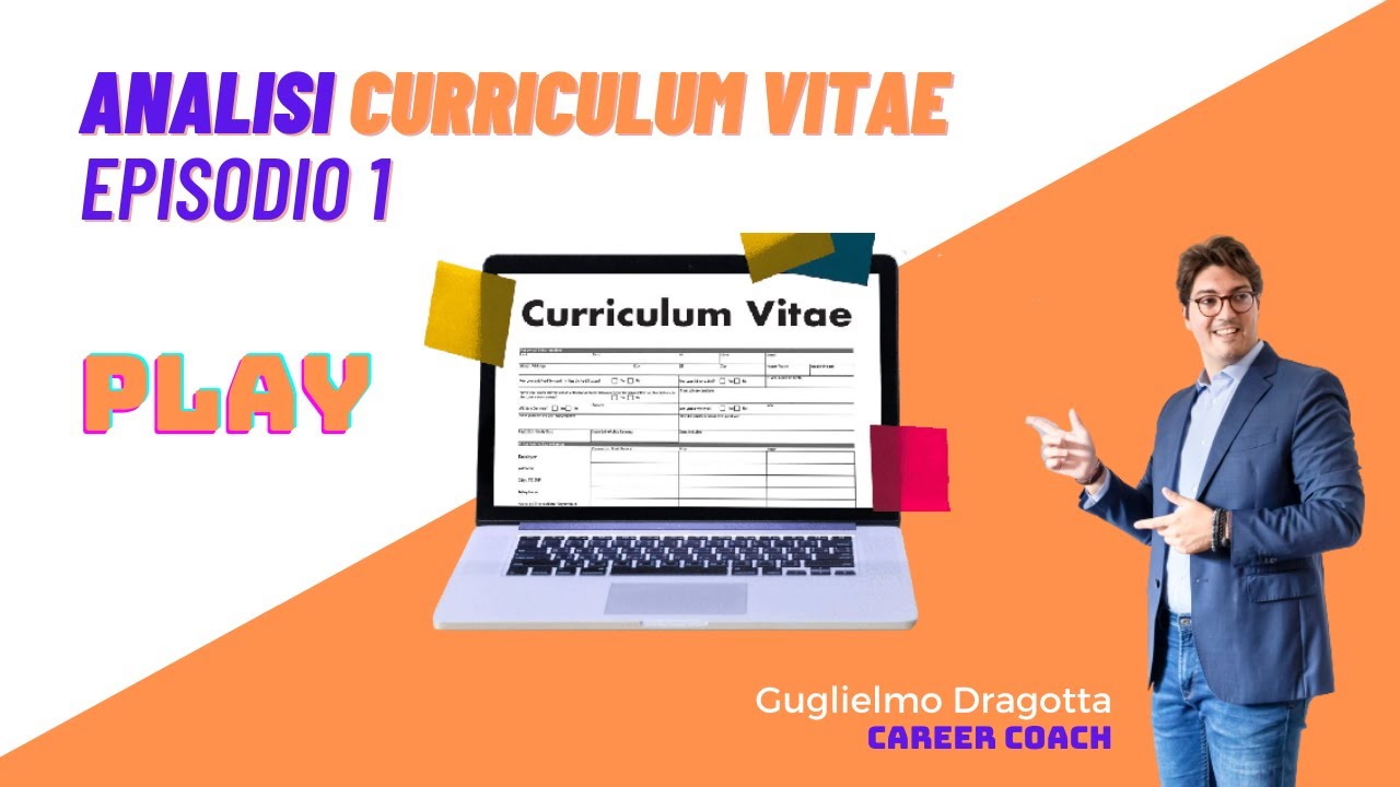 Analisi Curriculum Vitae (Episodio 1)