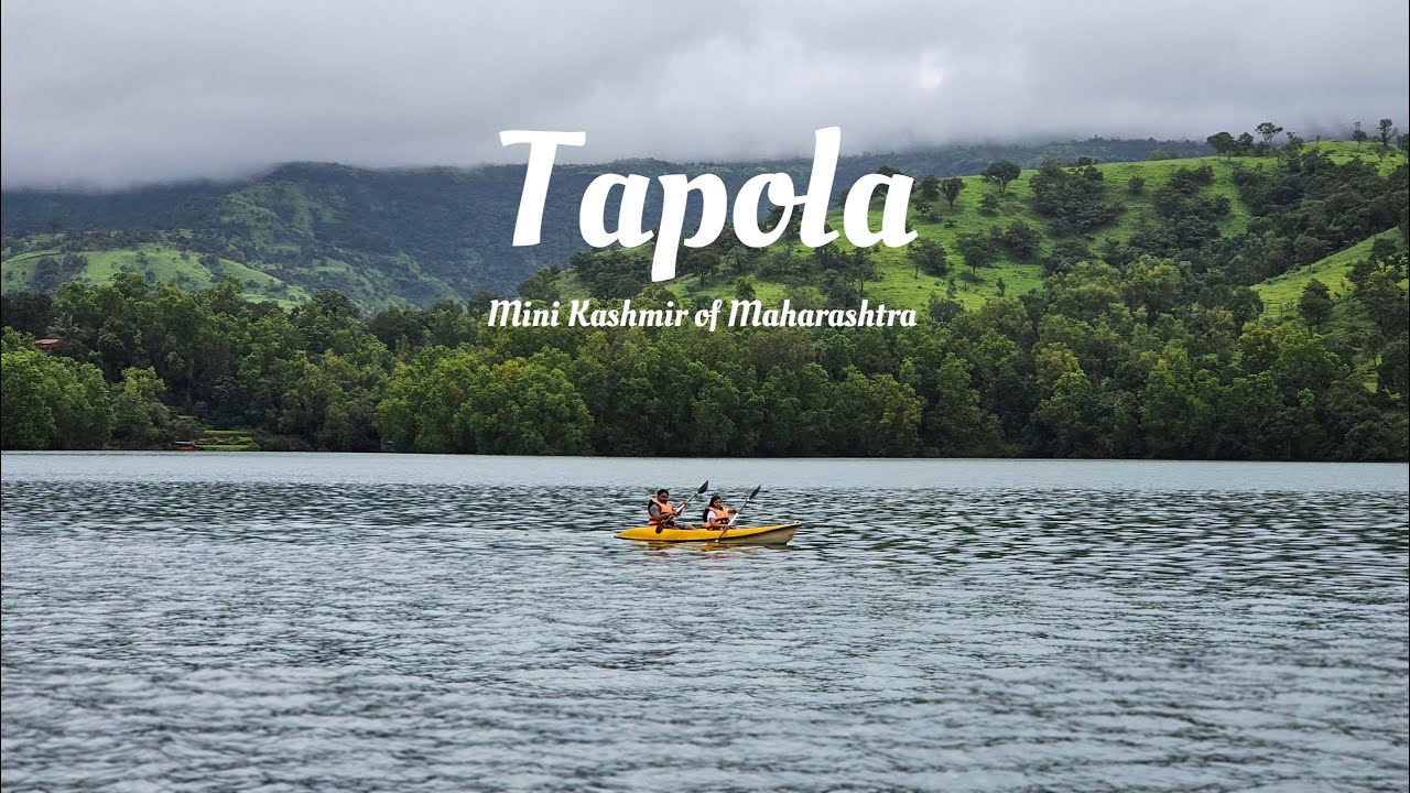 Tapola - mini Kashmir of Maharashtra | Tapola vlog | Triveni Sangam | Kayaking | Boating