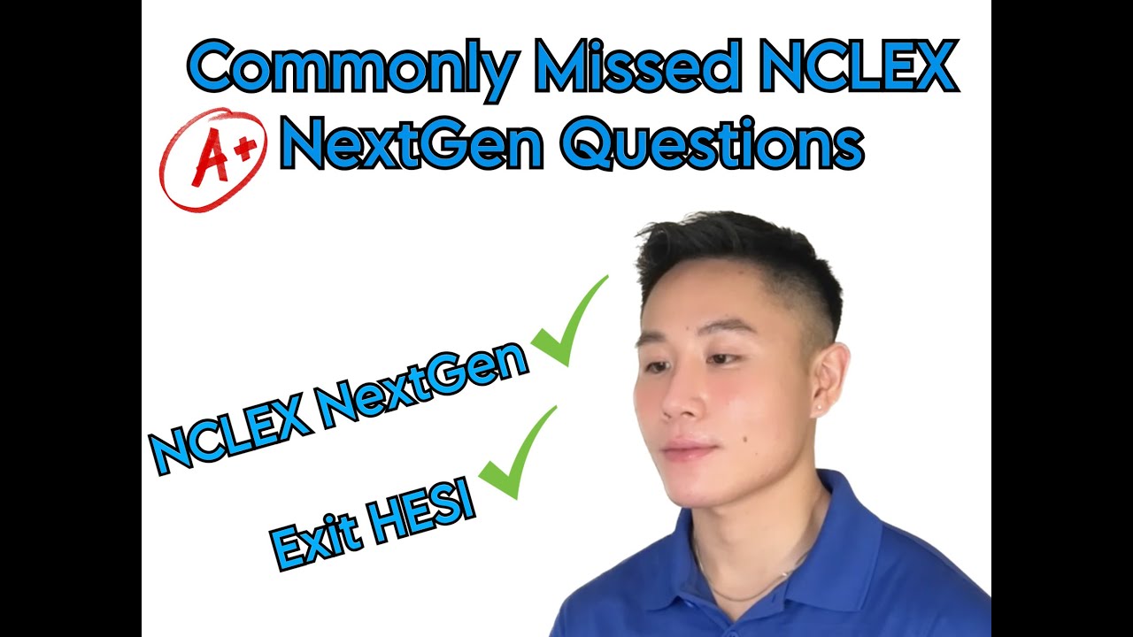 Часто пропускаемые вопросы NCLEX NextGen и Exit Hesi