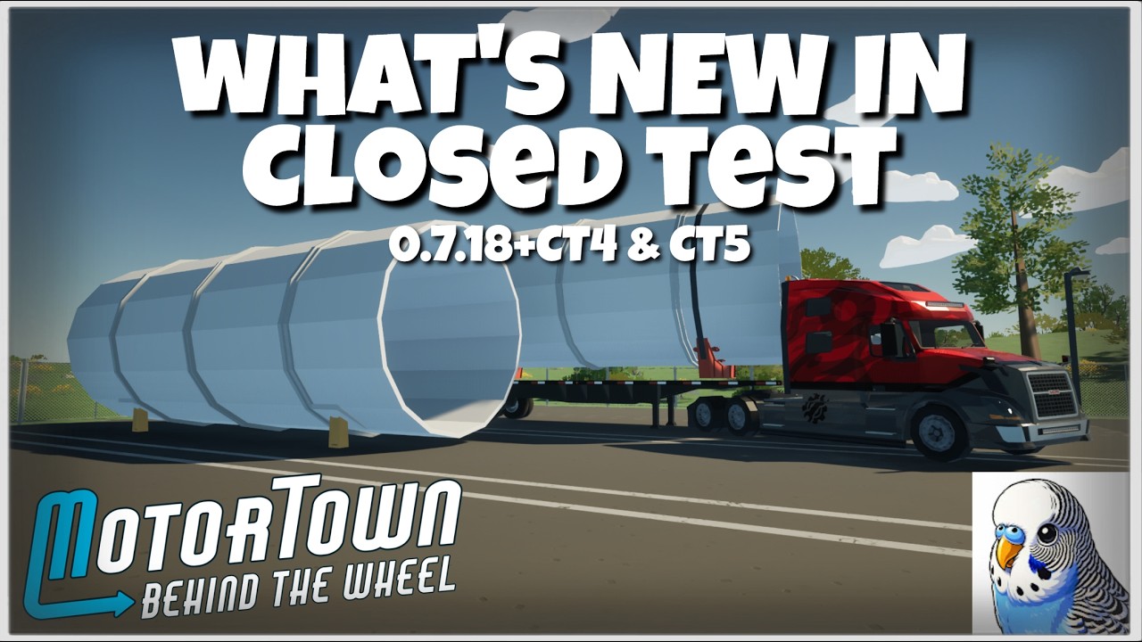 Whats new in the Closed Tests 0.7.18 CT4 and CT5 | MotorTown Update 4
