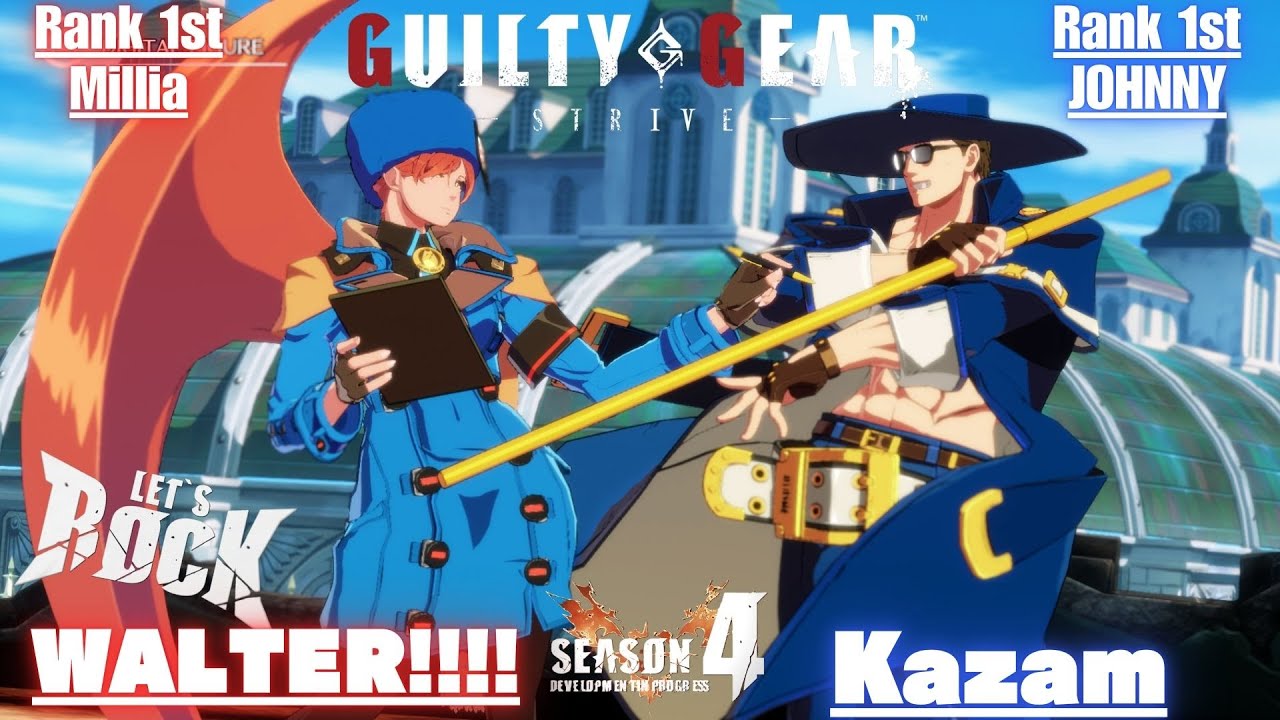 GGST➤ Rank 1st Millia / ミリア [ WALTER!!!! ] vs Rank 1st JOHNNY / ジョニー [ Kazam ] Guilty Gear Strive
