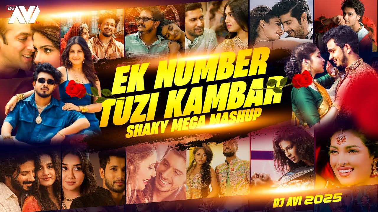 Ek Number Tuzi Kambar | Dj Avi | Shaky Mega Mashup 2025 