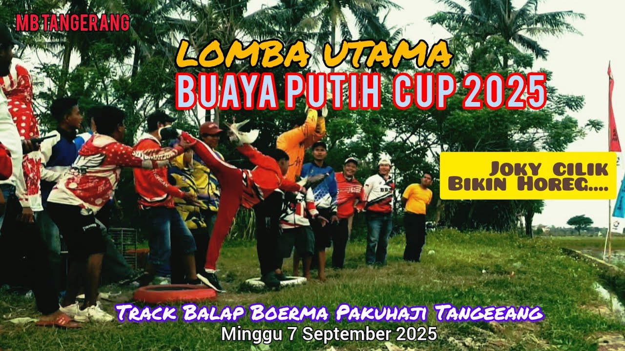 ♻️ LU BUAYA , PUTIH CUP - TRACK MERPATI BALAP BOERMA PAKUHAJI TANGERANG. MINGGU 7 SEPTEMBER 2025