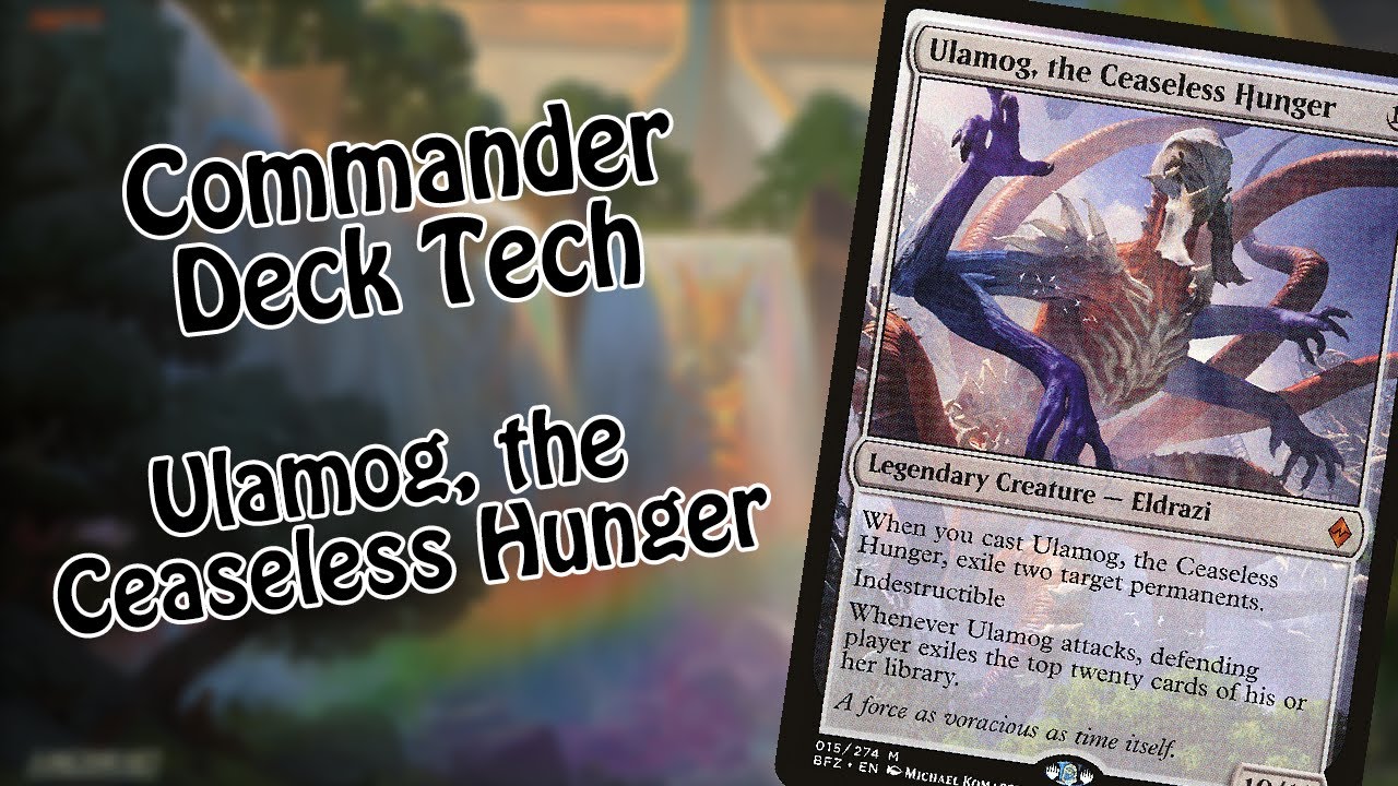 Commander Deck Tech | Ulamog, the Ceaseless Hunger
