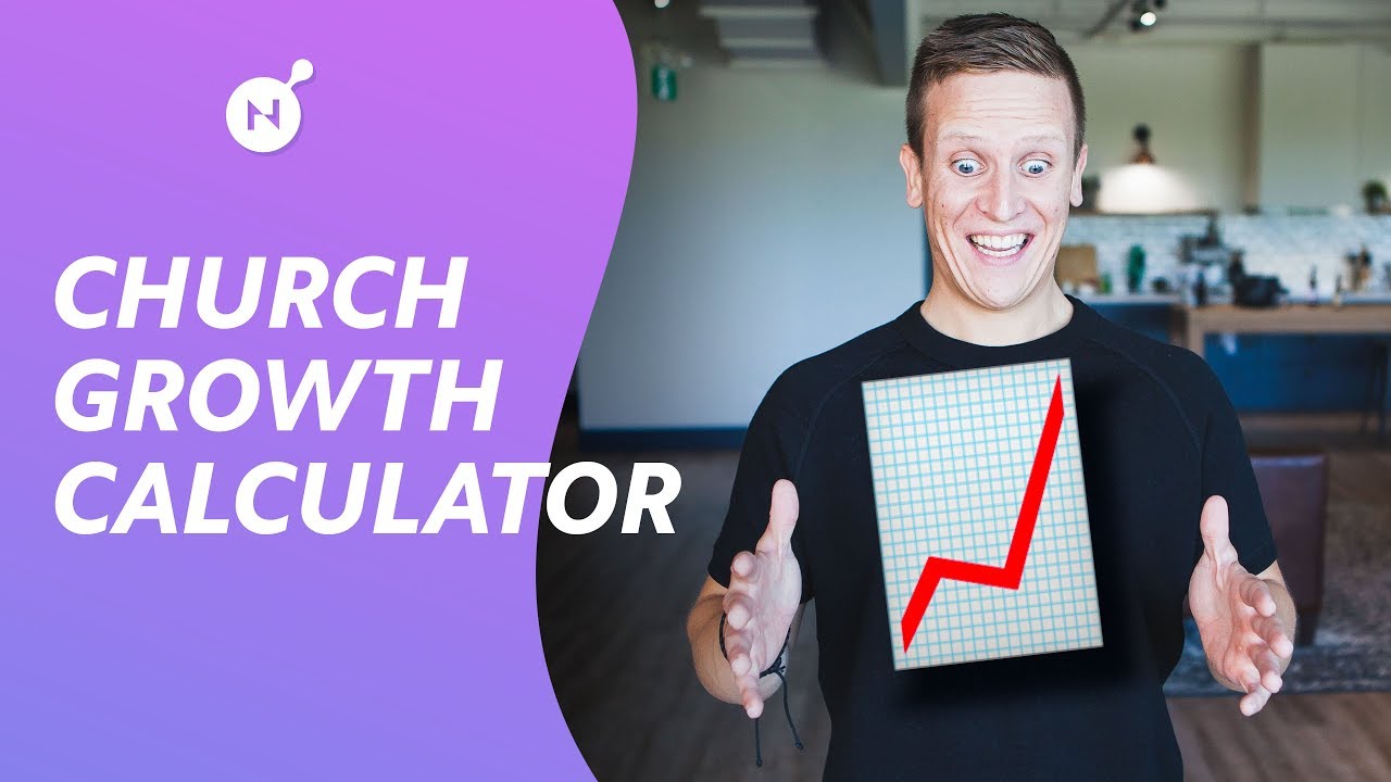 CHURCH GROWTH: The Ultimate Calculator [STEP-BY-STEP]
