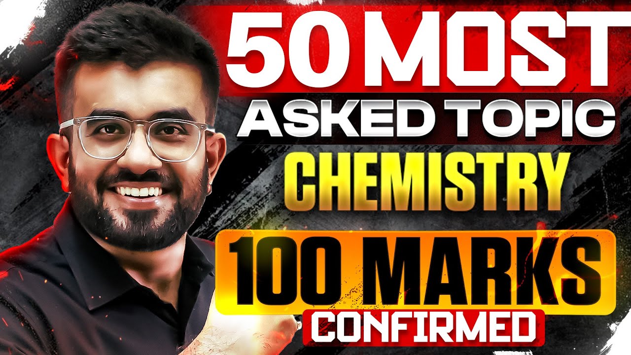 50 Most Important Topics for NEET Chemistry | 100 Marks Confirmed ✅Nitesh Devnani