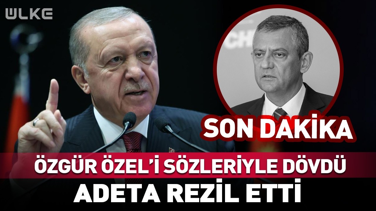 Erdoğan Özgür Özel'i Sözleriyle Dövdü! Adeta Rezil Etti #Sondakika