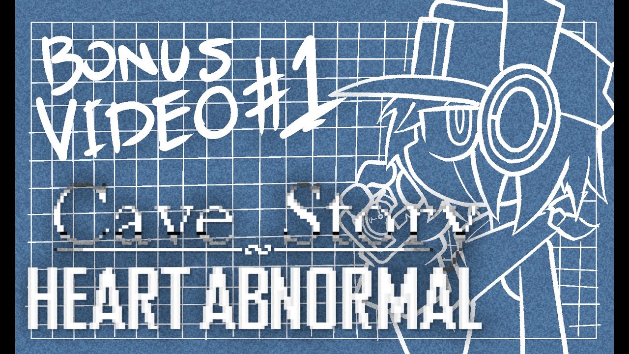 Cave Story ~ HEART ABNORMAL [Bonus Video #1]