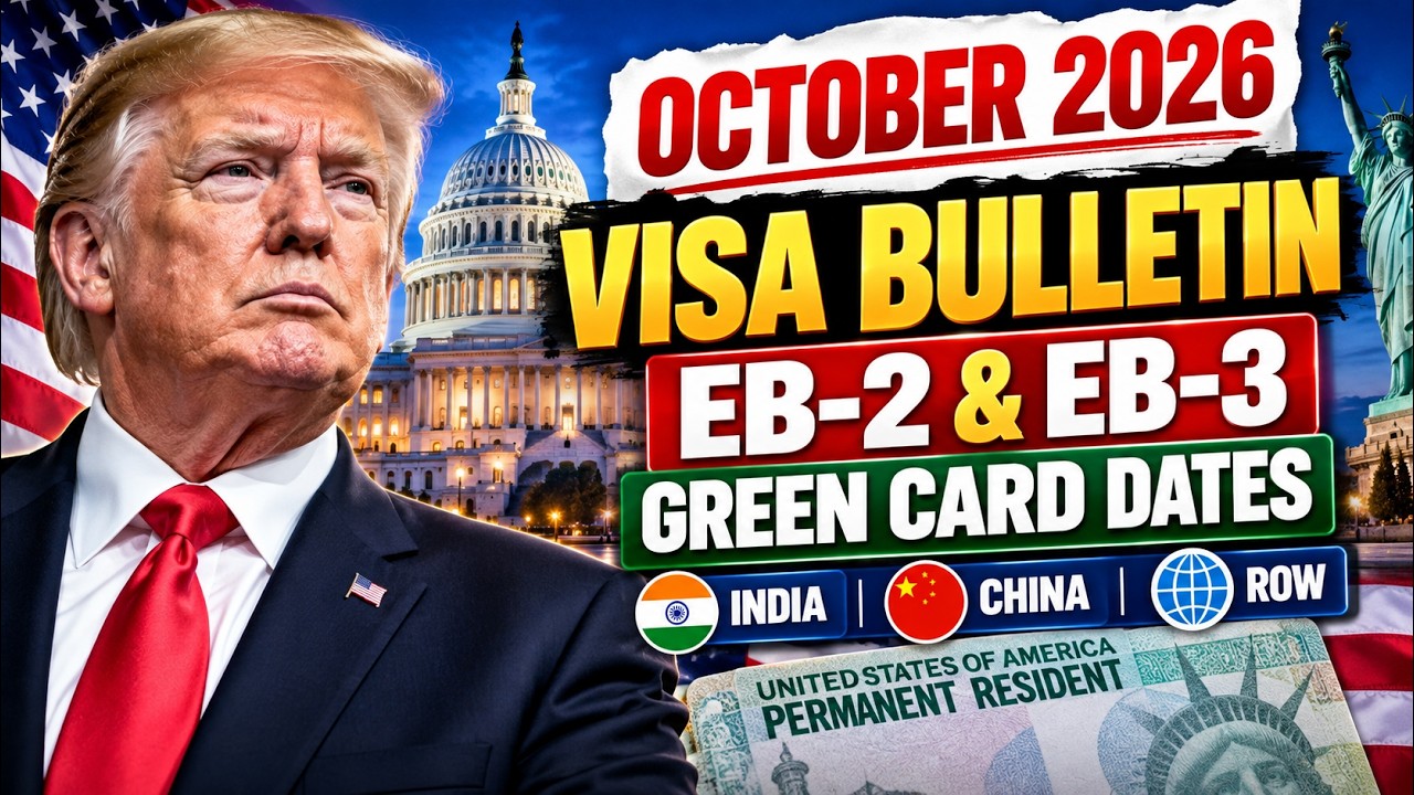 October 2026 Visa Bulletin: EB-2 & EB-3 Green Card Dates | India, China & ROW Update