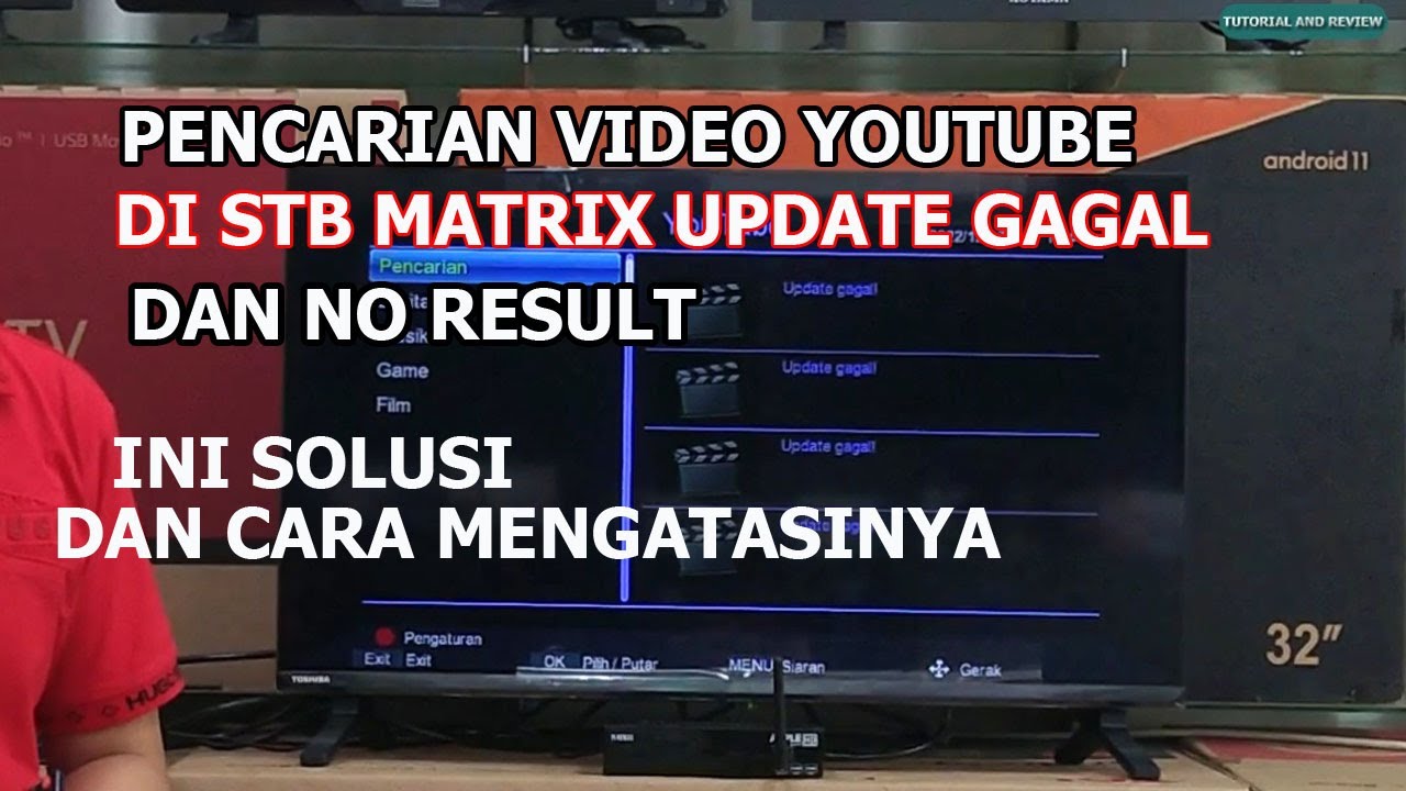 CARA MENGATASI DAN SOLUSI PENCARIAN VIDEO YOUTUBE UPDATE GAGAL DI STB MATRIX APPLE