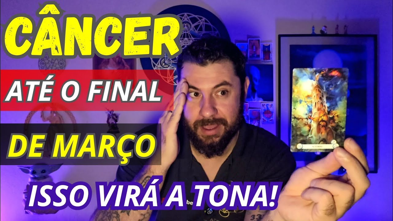 CÂNCER-SE ALGO DEU ERRADO HOJE 17/03 ASSISTA URGENTE! MALES QUE VEM PARA O BEM!