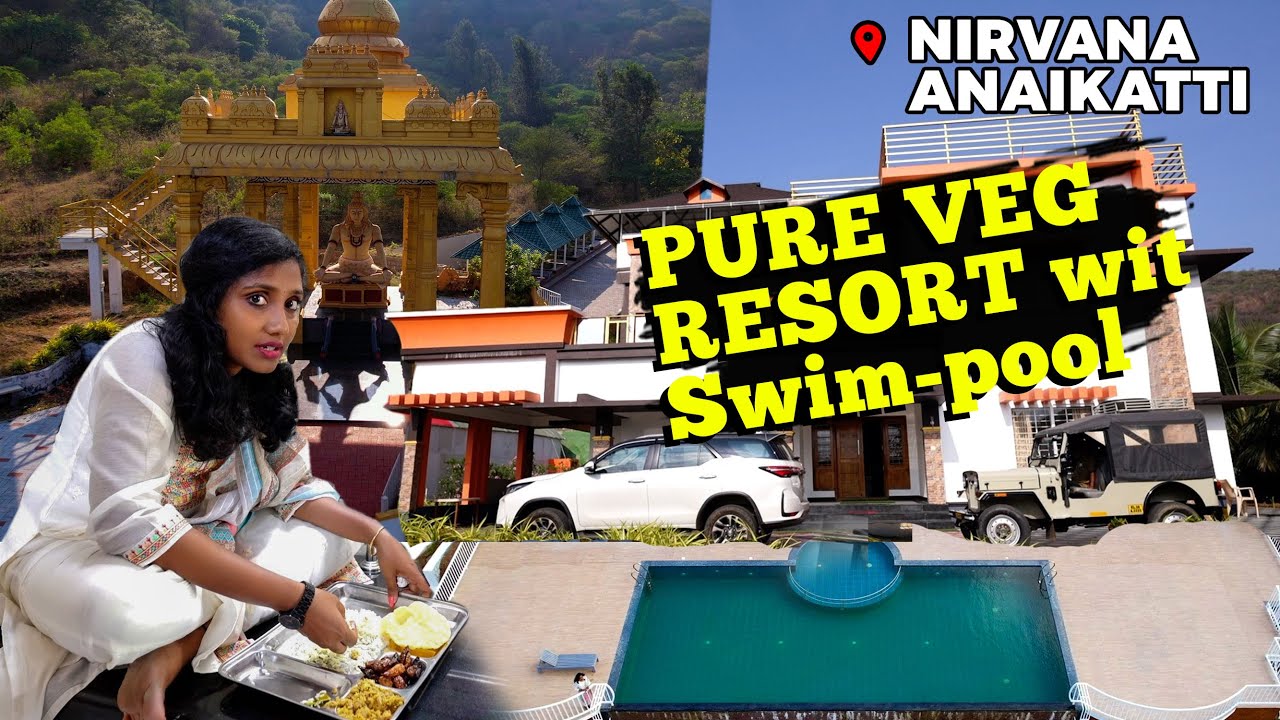 Vegetarian Family resort with Swim-pool in Anaikatti I Tastee with Kiruthiga