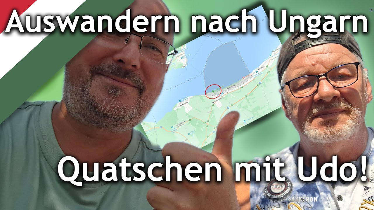 Auswandern nach Ungarn - Quatschen mit Udo! (#auswandernnachungarn)