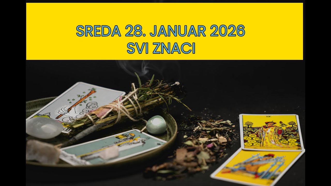 SREDA 28. JANUAR 2026 | SVI ZNACI | DNEVNO TAROT OTVARANJE