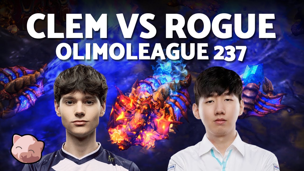 CLEM vs ROGUE | OlimoLeague 237 (Bo3 TvZ) - StarCraft 2