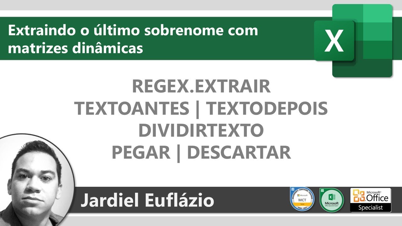 Como extrair o último sobrenome usando matrizes dinâmicas no EXCEL (review upgrade)