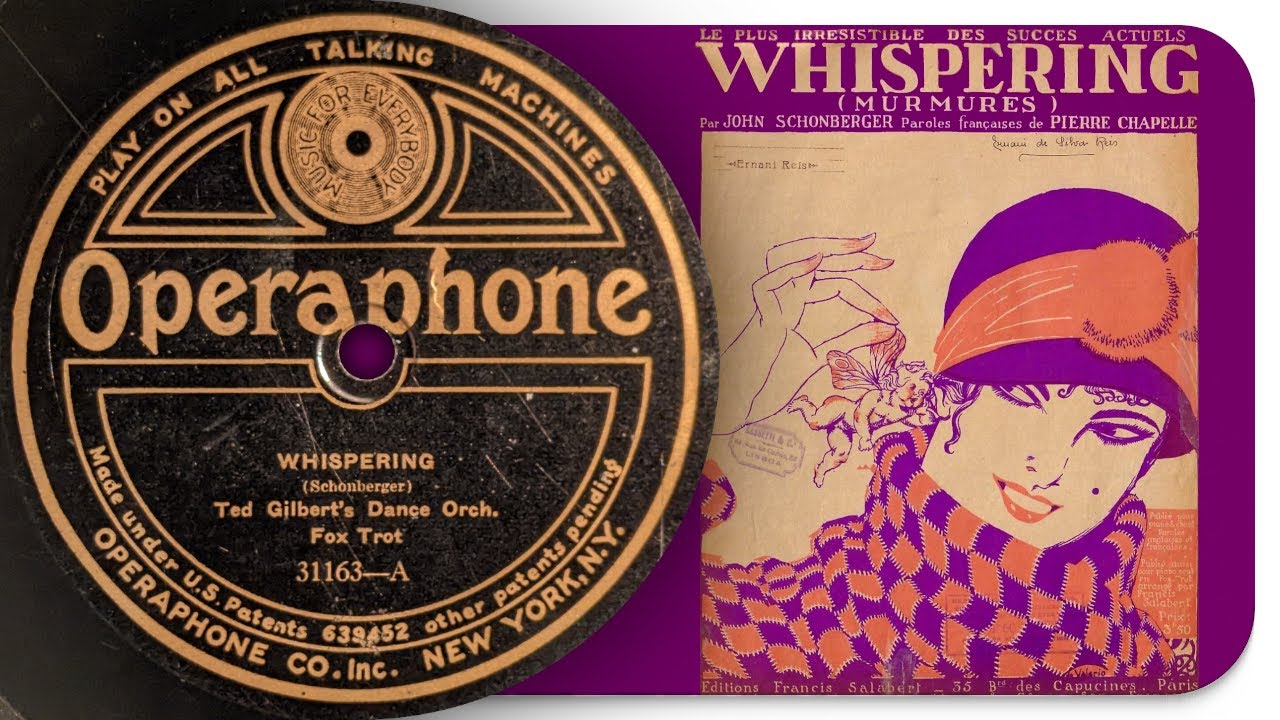 Whispering - Ted Gilbert's Dance Orchestra (1920)