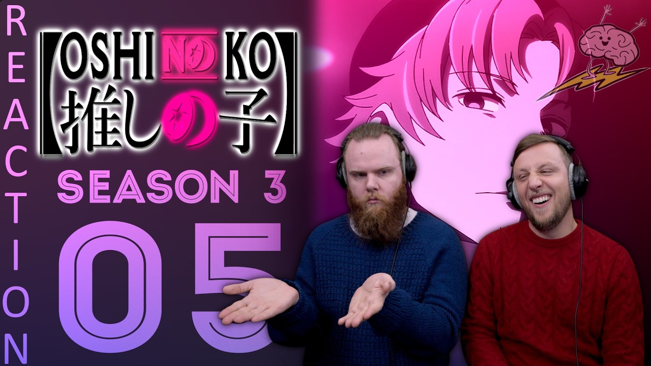 SOS Bros React - Oshi No Ko Season 3 Episode 5 - Casting!