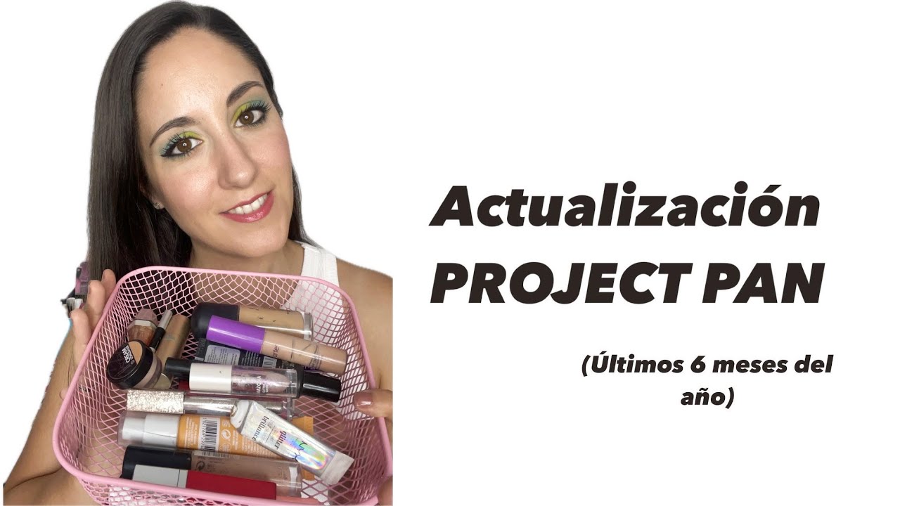 Actualización de mi PROJECT PAN MAQUILLAJE para los últimos 6 meses del año | ¿Muchos terminados?🤔