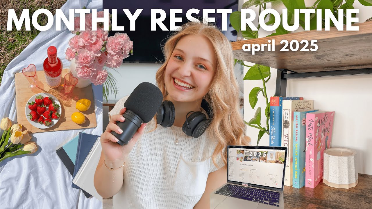 APRIL MONTHLY RESET 🌷 cleaning, notion, goal setting, podcast, Vooglam glasses, bullet journal