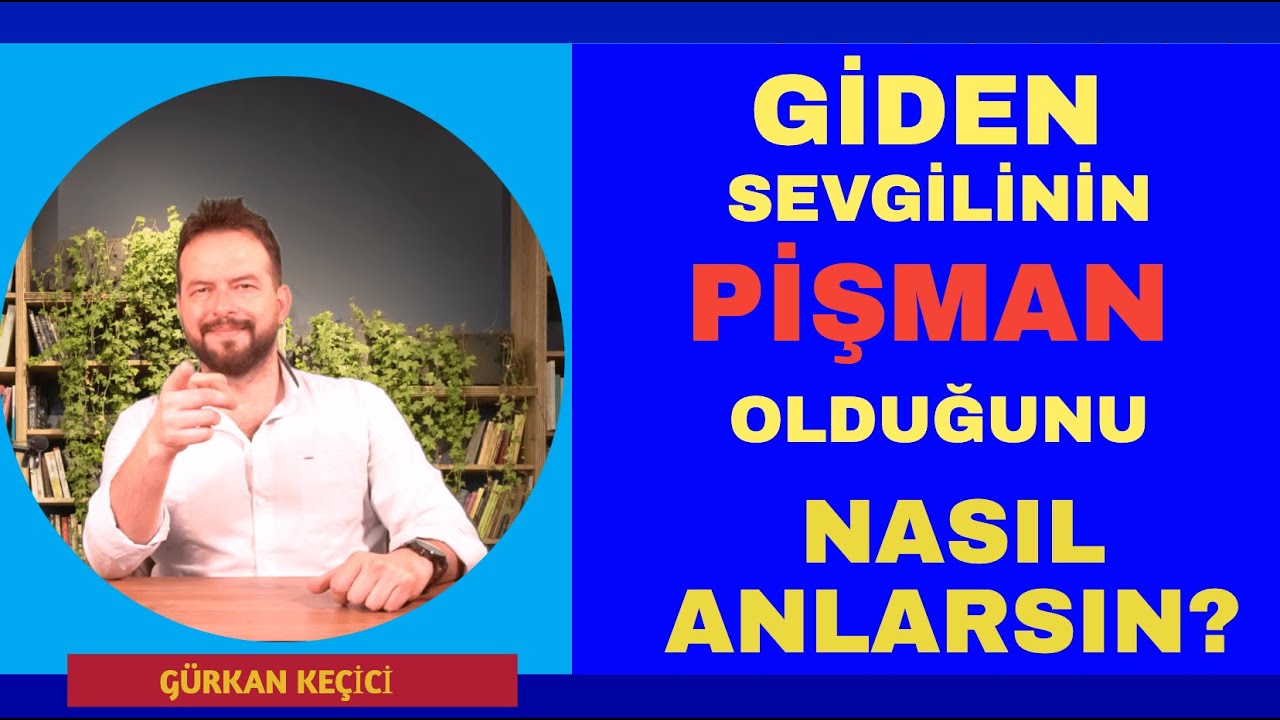 TERK EDEN SEVGİLİNİN PİŞMAN OLDUĞUNU NASIL ANLARSIN? GERİ DÖNME BELİRTİLERİ NELERDİR?