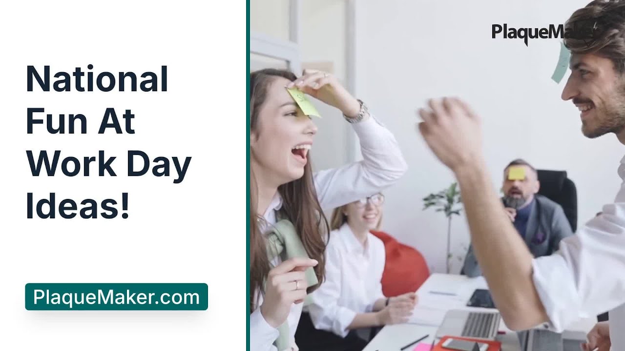 National Fun At Work Day Ideas! Custom Signs, Awards & Gifts