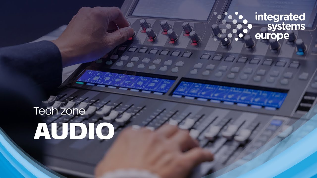 ISE 2025 Audio Technology Zone