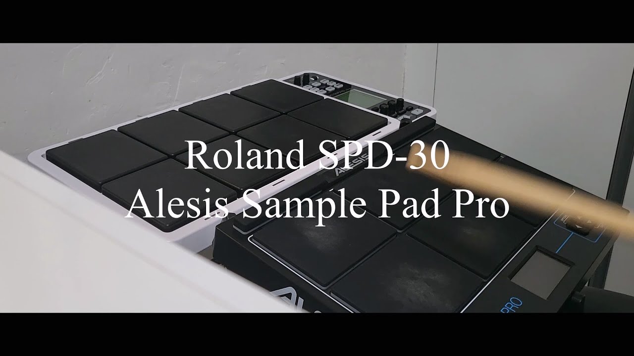 Roland SPD 30 옥타패드 vs Alesis Sample Pad Pro 샘플패드 비교