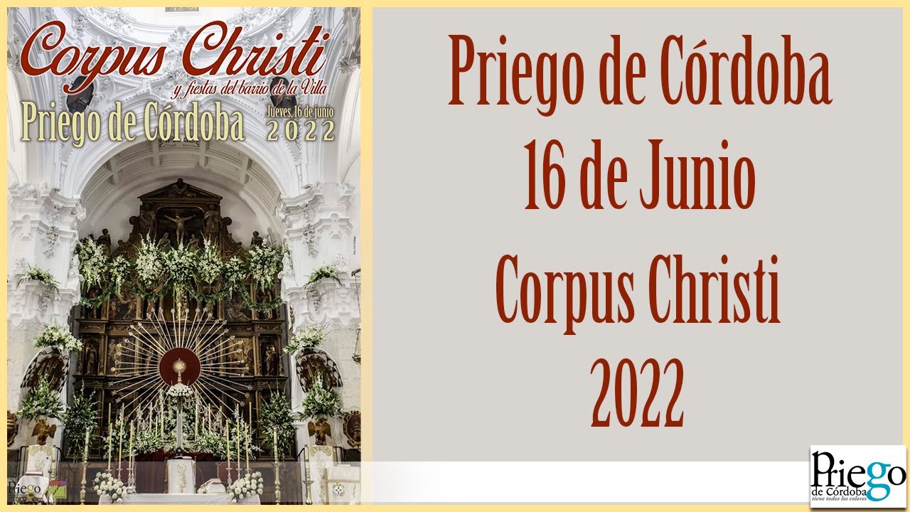 Corpus Christi 2022 -  16 de Junio - Priego de Córdoba.
