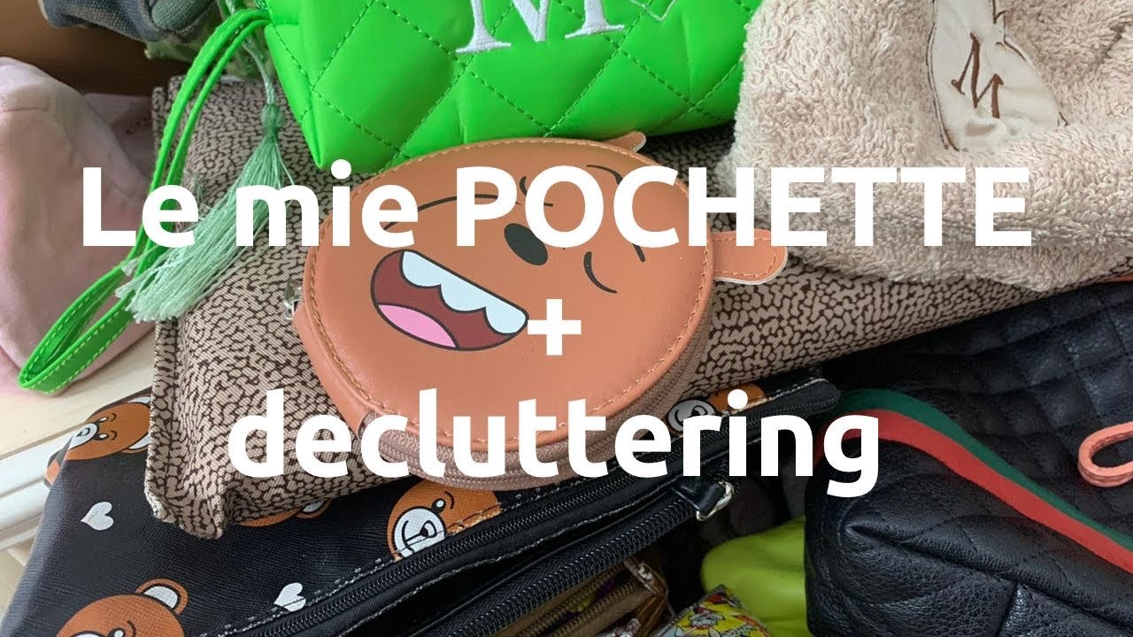 Le mie pochette + DECLUTTERING |Queen of fashion CREMI❤️