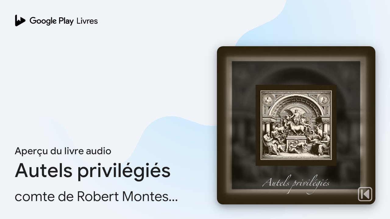 Autels privilégiés de comte de Robert Montesquiou-Fézensac · Extrait du livre audio