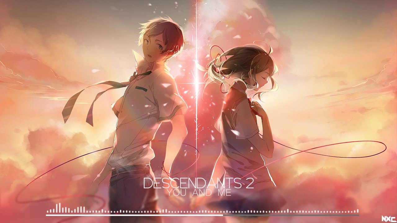 Nightcore - You and Me [from Descendants 2]