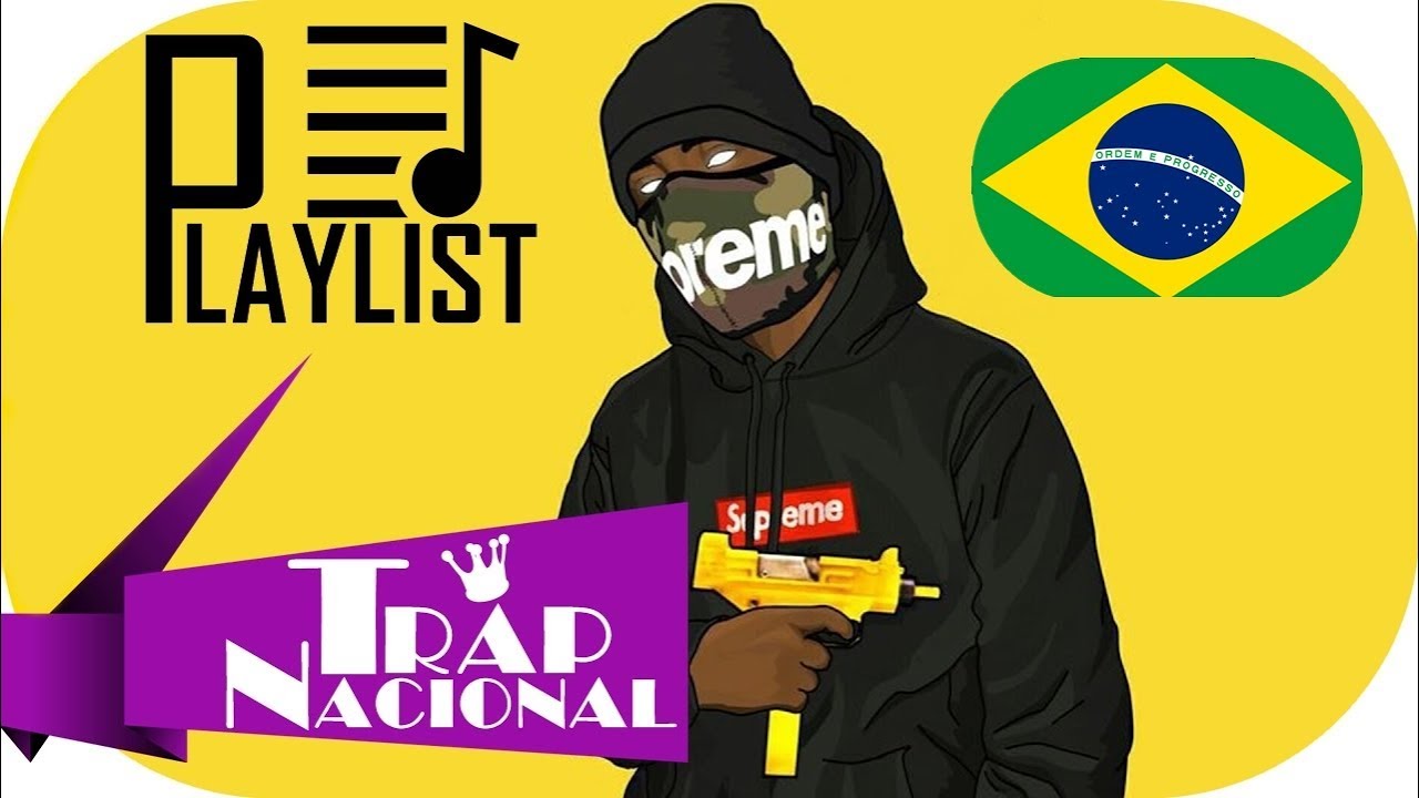 PLAYLIST DE TRAP NACIONAL 2018