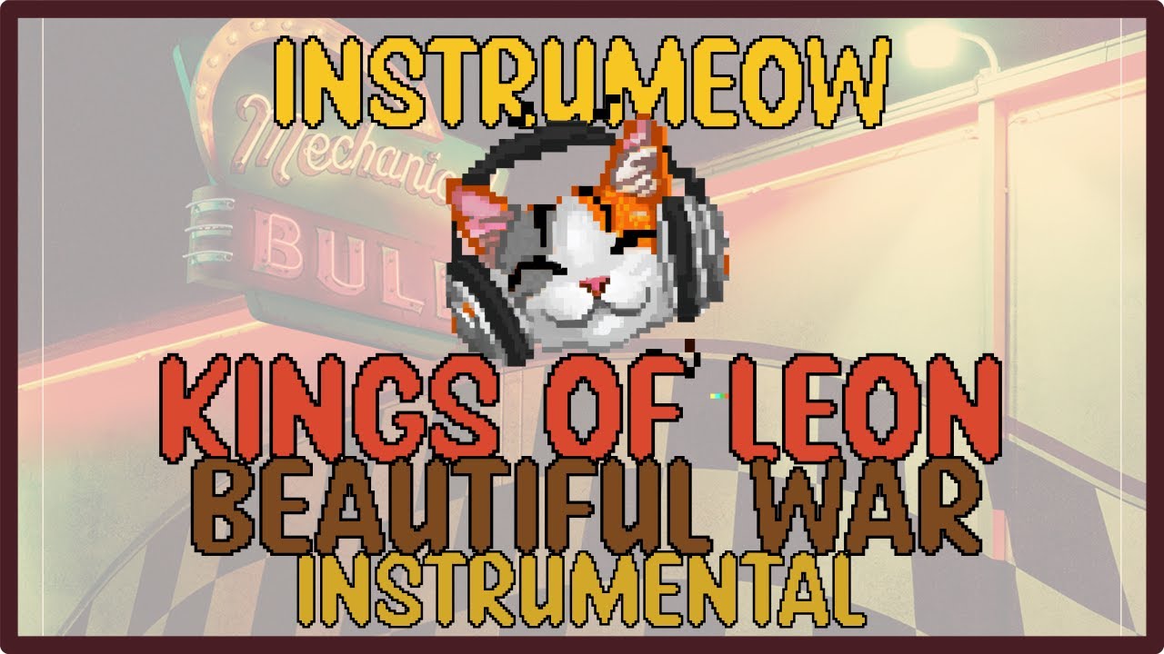 Kings of Leon • Beautiful War • Instrumental