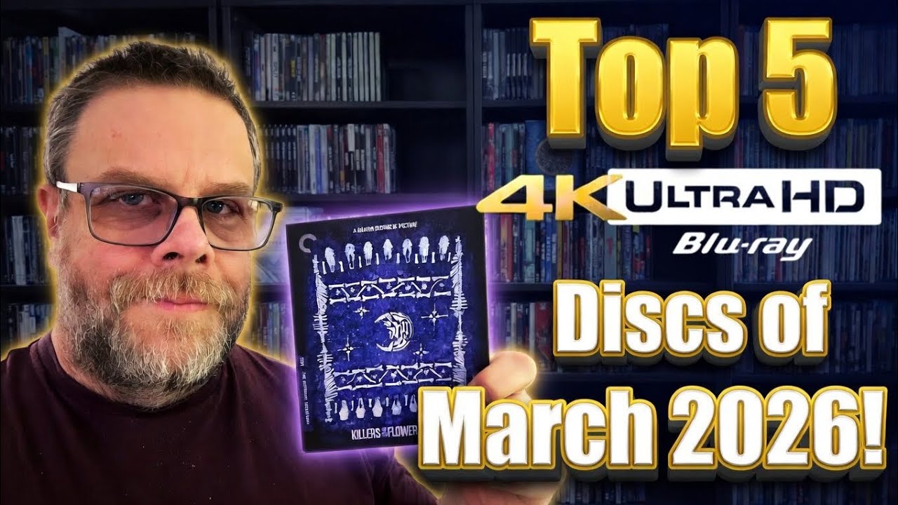 Top 5 4K UHD Blu-ray Discs of March 2026! 