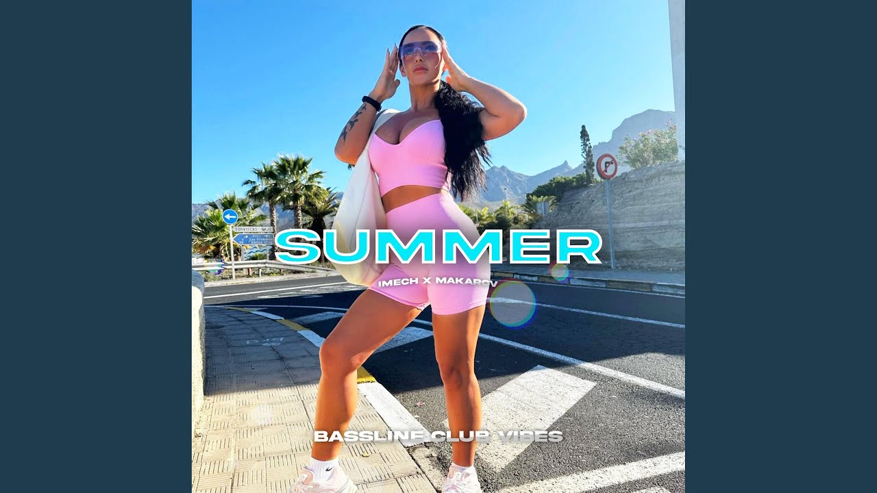 Summer (feat. iMech & Makarov)