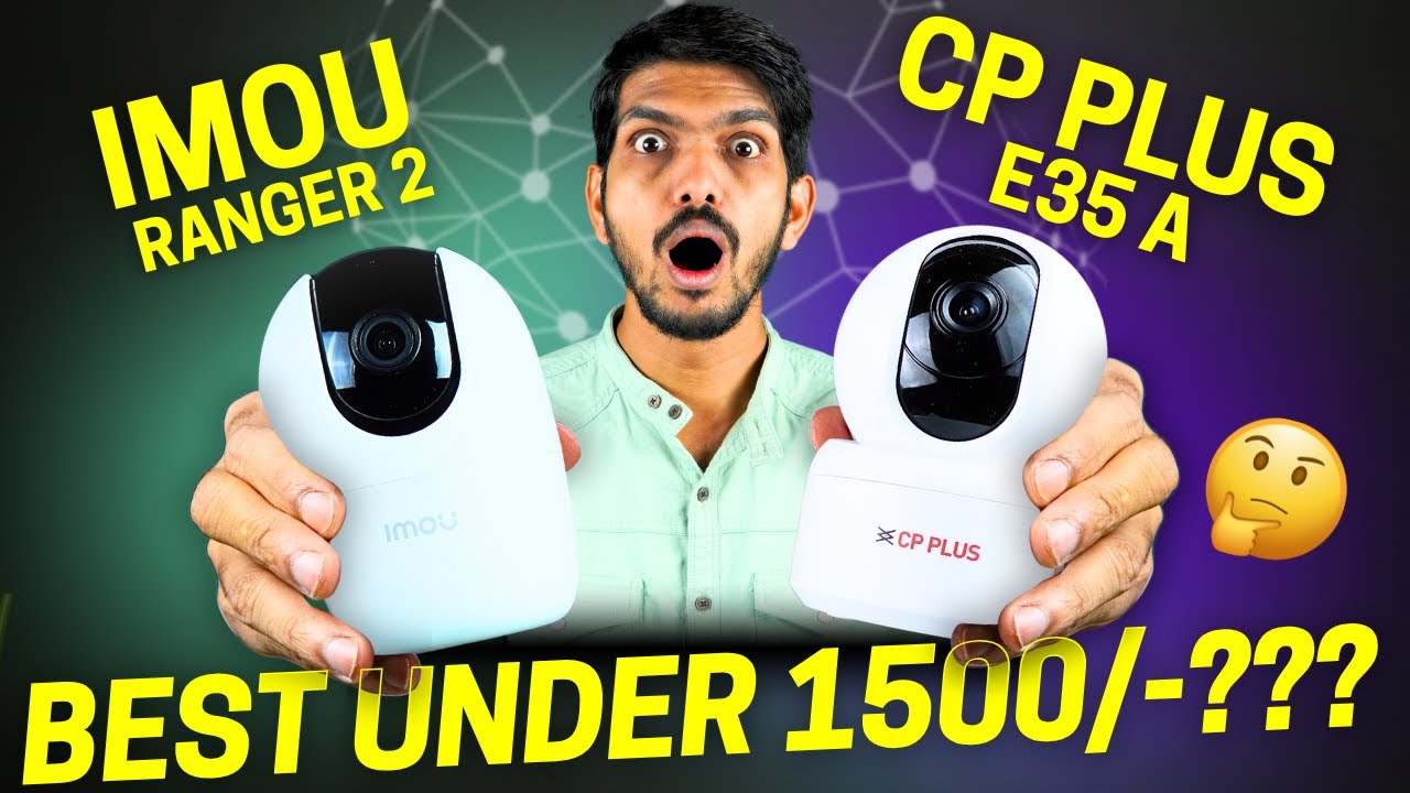 Imou Ranger 2 vs CP Plus E35A - CCTV Camera Comparison in Hindi - Best Security Camera Under 1500?😲