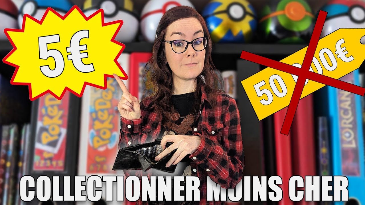 Comment collectionner Pok&eacute;mon pour PAS CHER